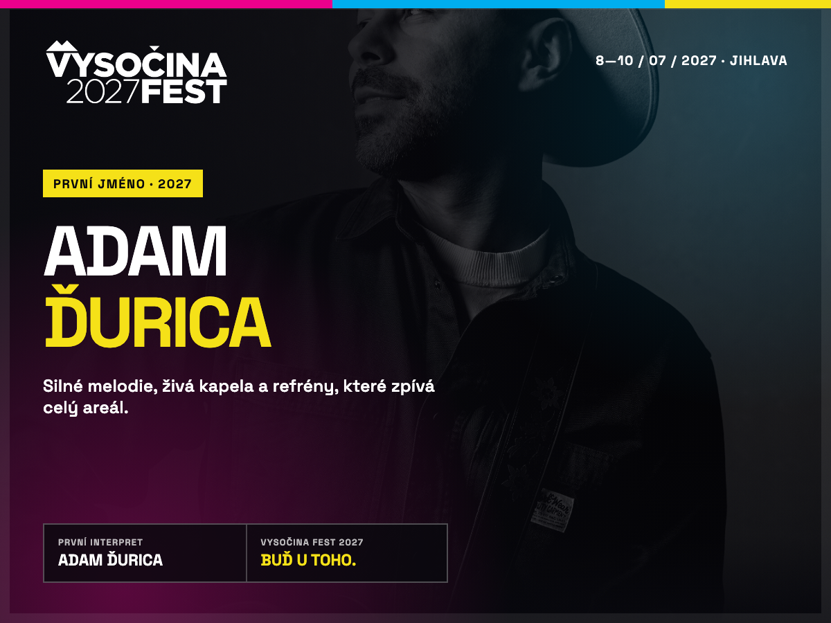 ADAM ĎURICA NA VYSOČINA FESTU 2027